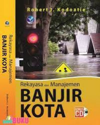 REKAYASA DAN MANAJEMEN BANJIR KOTA