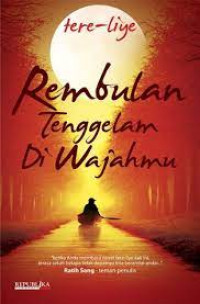 REMBULAN TENGGELAM DIWAJAHMU