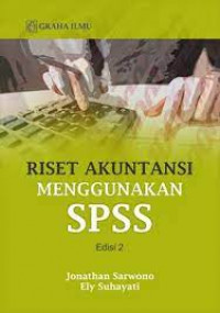 RISET AKUNTANSI MENGGUNAKAN SPSS Edisi 2