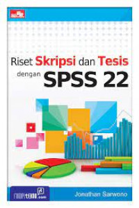 RISET SKRIPSI DAN TESIS DENGAN SPSS 22