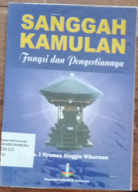 SANGGAH KEMULAN : Fungsi  dan Pengertiannya