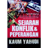 SEJARAH KONFLIK & PEPERANGAN KAUM YAHUDI