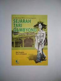 SEJARAH TARI GAMBYONG : Seni Rakyat Menuju Istana