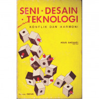 SENI DESAIN ANTARA TEKNOLOGI KONFLIK DAN HARMONI