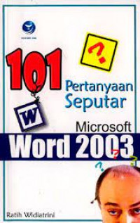 SERATUS SATU PERTANYAAN SEPUTAR MICROSOFT WORD 2003