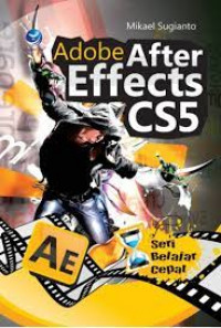 SERI BELAJAR CEPAT :ADOBE AFTER EFFECTS CS5
