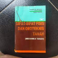SIFAT-SIFAT FISIS DAN GEOTEKNIS TANAH ( Mekanika Tanah )