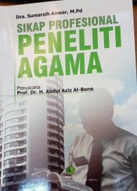 SIKAP PROFESIONAL PENELITI AGAMA