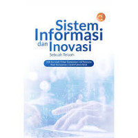 SISTEM INFORMASI DAN INOVASI : Sebuah Telaah