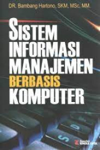 SISTEM INFORMASI  MANAJEMEN BERBASIS KOMPUTER
