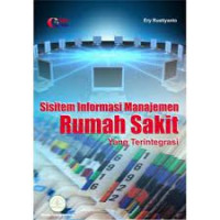 SISTEM INFORMASI MANAJEMEN RUMAH SAKIT YANG TERINTEGRASI