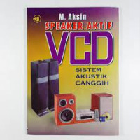 SPEAKER AKTIF VCD SISTEM AKUSTIK CANGGIH