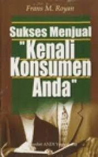 SUKSES MENJUAL KENALI KONSUMEN ANDA