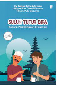 SULUH TUTUR BIPA : Untuk Tingkat Dasar A-1 Konsep pembelajaran E-Learning