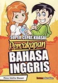 SUPER CEPAT KUASAI PERCAKAPAN BAHASA INGGRIS