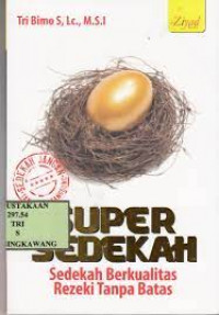 SUPER SEDEKAH, SUPER BERKAH