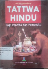 TATTWA HINDU : Bagi Pandita dan Pemangku