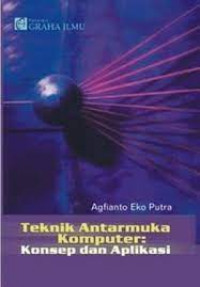 TEKNIK ANTARMUKA KOMPUTER : Konsep dan Aplikasi