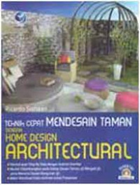 TEKNIK CEPAT MENDESAIN TAMAN DENGAN HOME DESIGN ARCHITECTURAL