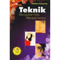 TEKNIK MENGUBAH FOTO MENJADI KARTUN