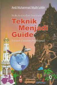 TEKNIK MENJADI GUIDE : Sebuah Catatan Profesional