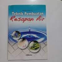 TEKNIK PEMBUATAN RESAPAN AIR