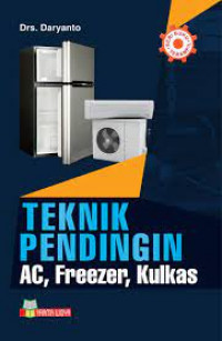TEKNIK PENDINGIN AC, FREEZER,KULKAS