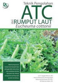 TEKNIK PENGOLAHANATC DARI RUMPUT LAUT EUCHEUMA COTTONII