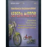 TEKNIK PERAWATAN, PEMELIHARAAN DAN REPARASI SEPEDA MOTOR