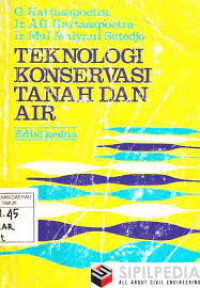 TEKNOLOGI KONSERVASI TANAH DAN AIR
