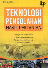 TEKNOLOGI PENGOLAHAN HASIL PERTANIAN