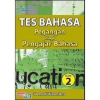 TES BAHASA; Pegangan Bagi Pengajar Bahasa