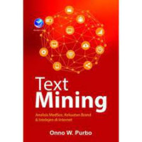 TEXT MINING : Analisis MedSos, Kekuatan Brand, & Intelijen di Internet