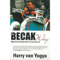 THE BECAK WAY : Ngudoroso Inspiratif di jalan Becek
