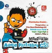 TIGA PULUH MENIT MENGUASAI ADOBE PHOTOSHOP CS5