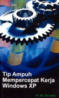 TIP AMPUH MEMPERCEPAT KERJA WINDOWS XP