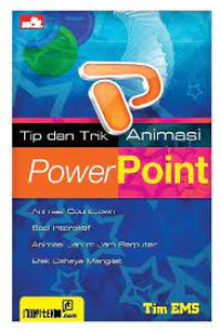 TIP DAN TRIK ANIMASI POWERPOINT