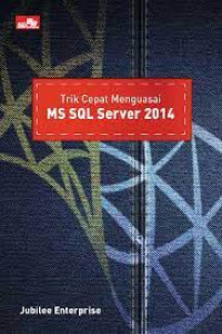 TRIK CEPAT MENGUASAI MS SQL SERVER 2014