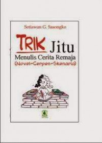 TRIK JITU MENULIS CERITA REMAJA