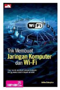 TRIK MEMBUAT JARINGAN KOMPUTER DAN WIFI