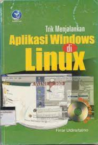 TRIK MENJALANKAN APLIKASI WINDOWS DI LINUK