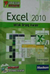 TUJUH JAM BELAJAR INTERAKTIF EXCEL 2010 UNTUK ORANG AWAM