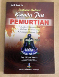 TUNTUNAN MEDITASI KANDA PAT PEMURTIAN