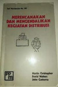 MERENCANAKAN DAN MENGENDALIKAN KEGIATAN DISTRIBUSI