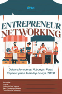 ENTREPRENEUR NETWORKING DALAMMEMODERASI HUBUNGAN PERAN KEPEMIMPINAN TERHADAP KINERJA UMKM