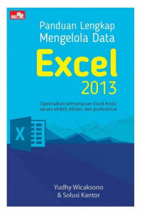 PANDUAN LENGKAP MENGELOLA DATA EXCEL 2013