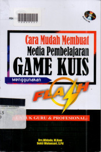 Cara Mudah Membuat  Media Pembelajaran Game Kuis Menggunakan Flazh Untuk Guru dan Profesional