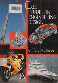 CASE STUDIES IN ENGINEERING DESIGN