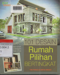 SERATUS SATU DESIAN RUMAH PILIHAN BERTINGKAT