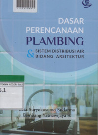 DASAR PERENCANAAN PLAMBING DAN SISTEM DISTRIBUSI AIR BIDANG ARSITEKTUR